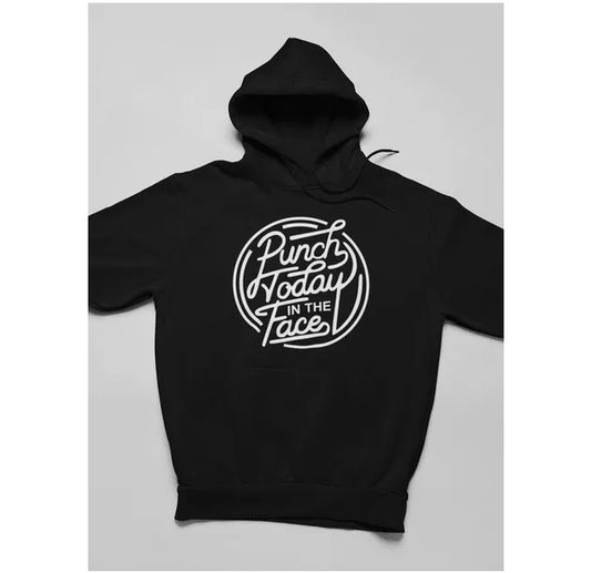 Punch Today In The Face Hoodie